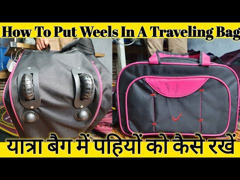 How To Put Weels In A Traveling Bag | Travelling Bag Me Well Kaise