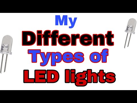 My diffrent types of LED